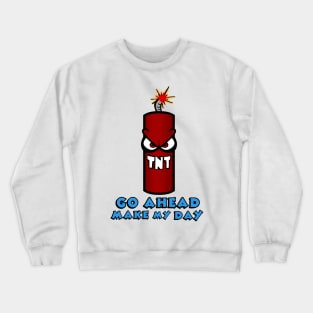 Make My Day Crewneck Sweatshirt